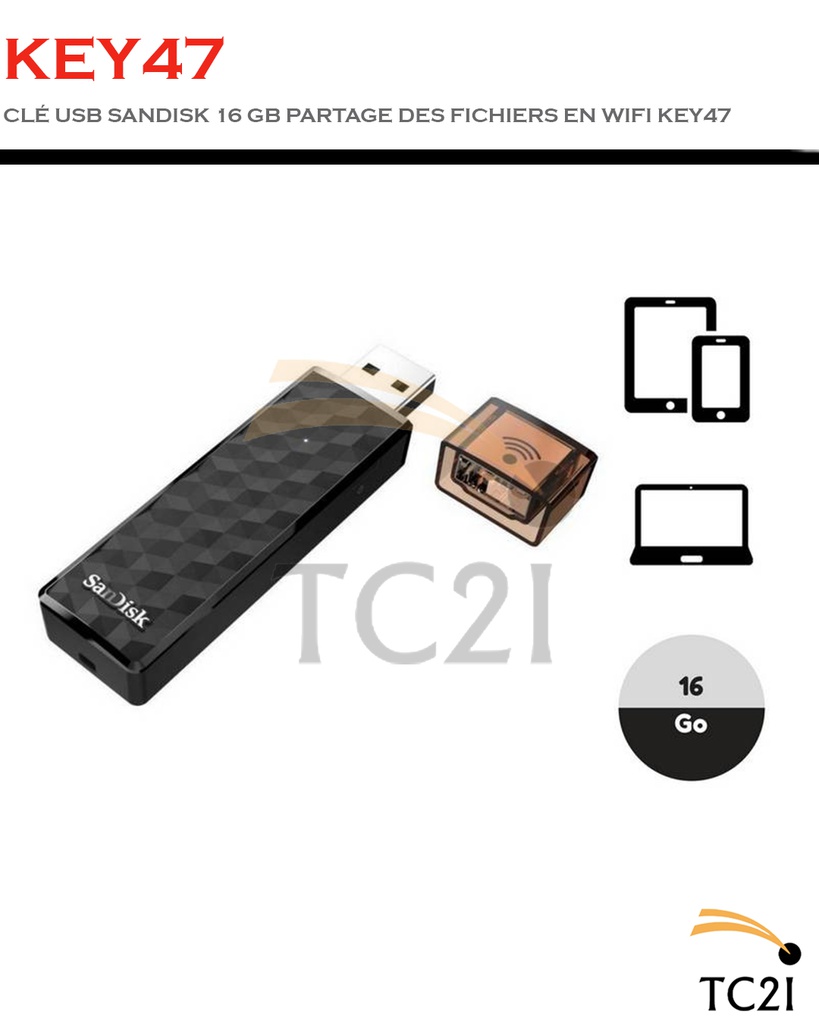 CLÉ USB SANDISK 16 GB PARTAGE DES FICHIERS EN WIFI KEY47